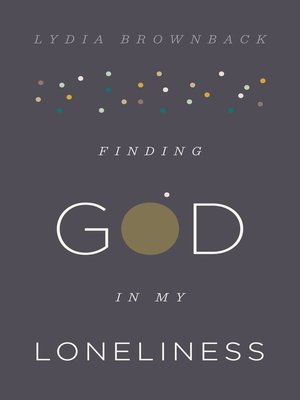 Finding God in My Loneliness - ebook